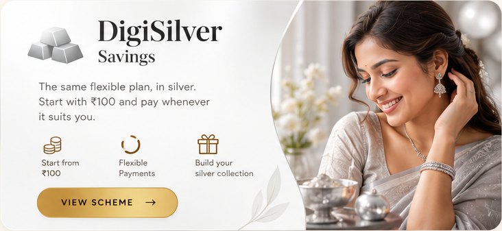 DigiSilver Savings: The same flexible plan, in silver. Start with ₹100 and pay whenever it suits you.
